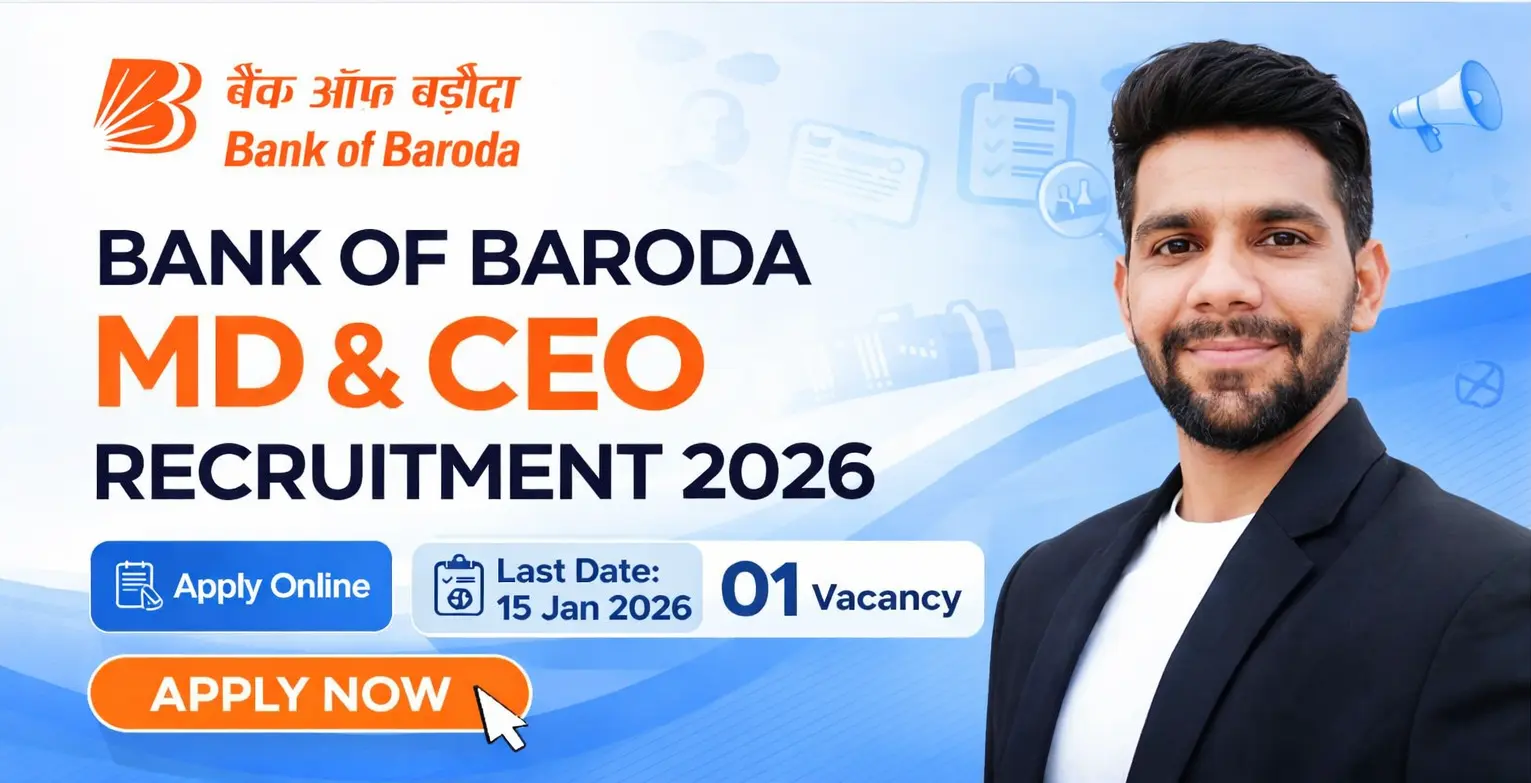 Bank of Baroda MD & CEO Recruitment 2026 – Apply Online for 01 MD & CEO Vacancies